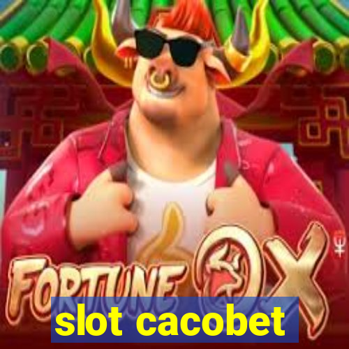 slot cacobet